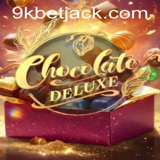 ChocolateDeluxe: Uma Jornada Doce no Mundo dos Jogos com 9KBET.COM