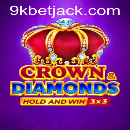 Crowndiamonds: Estratégias e Regras do Jogo Popular em 9KBET.COM